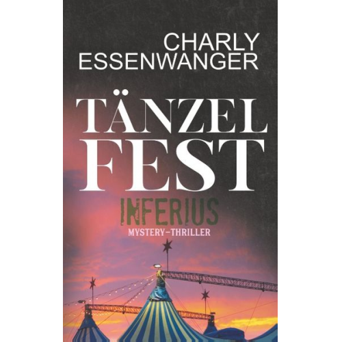 Charly Essenwanger - Tänzelfest Inferius