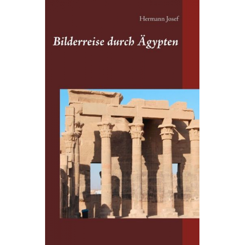 Hermann Josef - Bilderreise durch Ägypten