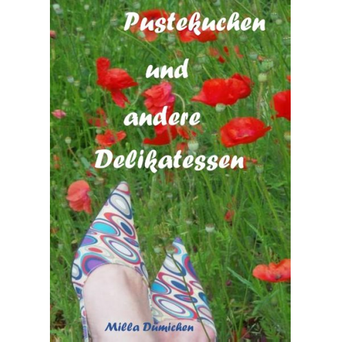 Milla Dümichen - Pustekuchen und andere Delikatessen