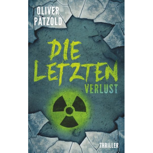 Oliver Pätzold - Die Letzten: Verlust