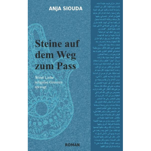 Anja Siouda - Steine auf dem Weg zum Pass