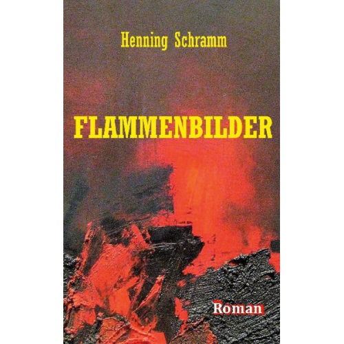 Henning Schramm - Flammenbilder