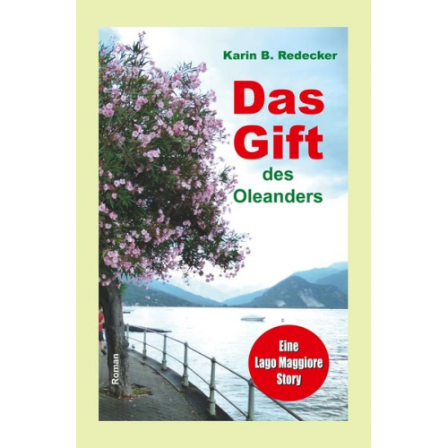 Karin B. Redecker - Das Gift des Oleanders