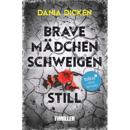 Dania Dicken - Brave Mädchen schweigen still