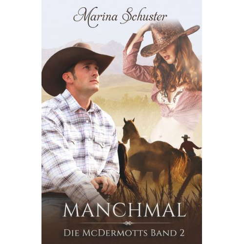 Marina Schuster - Manchmal - Die McDermotts Band 2