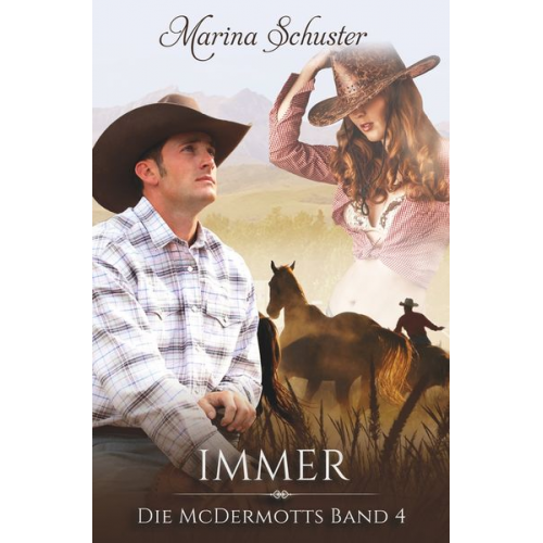 Marina Schuster - Immer - Die McDermotts Band 4