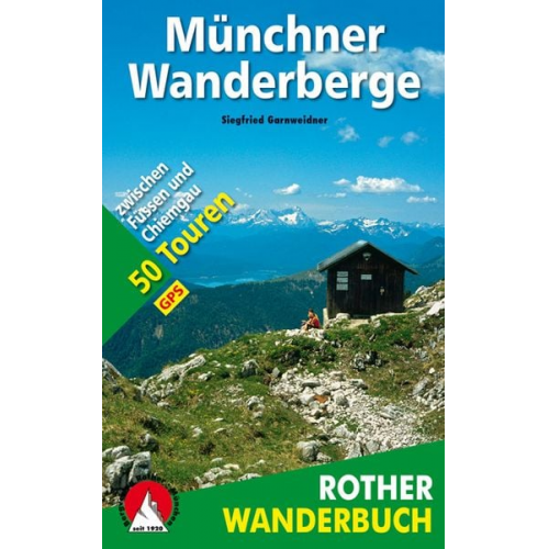 Siegfried Garnweidner - Münchner Wanderberge