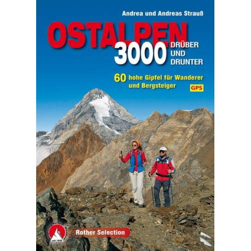 Andrea Strauss Andreas Strauss - 3000er Ostalpen. Drüber und drunter