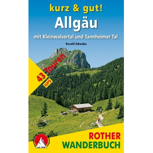 Gerald Schwabe - Kurz & gut! Allgäu