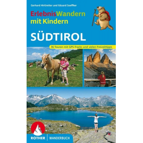 Gerhard Hirtlreiter Eduard Soeffker - Erlebniswandern mit Kindern Südtirol