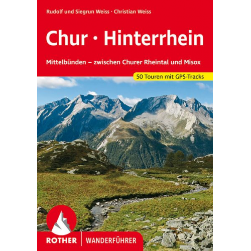 Rudolf Weiss Siegrun Weiss Christian Weiss - Chur - Hinterrhein