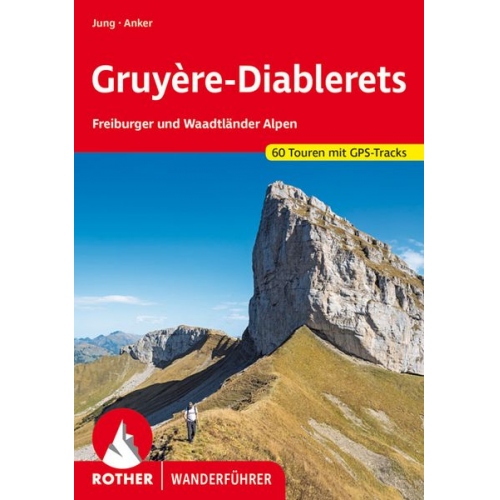 Daniel Anker Bernd Jung - Gruyère – Diablerets