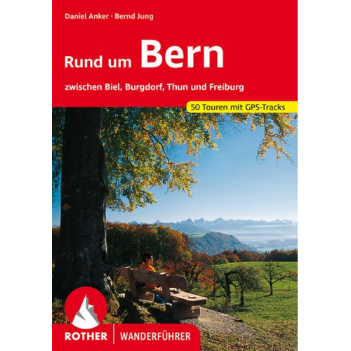 Daniel Anker Bernd Jung - Rund um Bern