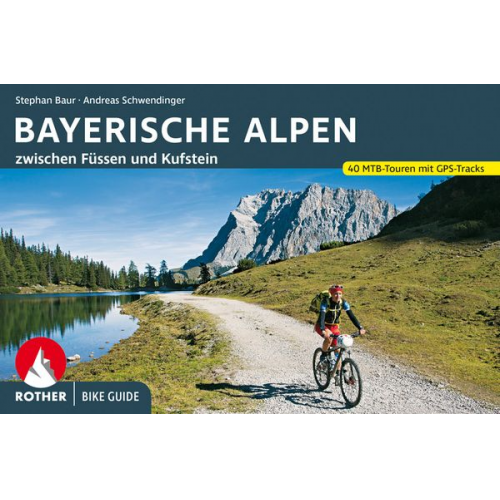 Stephan Baur Andreas Schwendinger - Bike Guide Bayerische Alpen