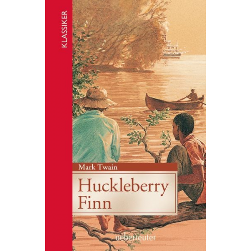 Mark Twain - Huckleberry Finn (Klassiker der Weltliteratur in gekürzter Fassung, Bd.)