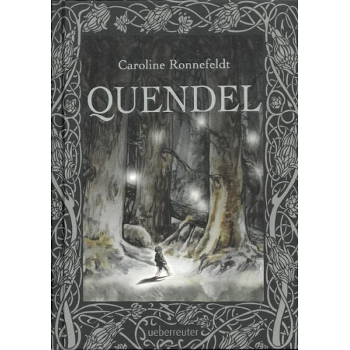 Caroline Ronnefeldt - Quendel (Quendel, Bd. 1)