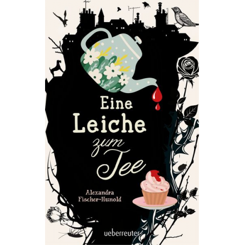 Alexandra Fischer-Hunold - Eine Leiche zum Tee