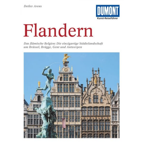 Detlev Arens - DuMont Kunst-Reiseführer Flandern