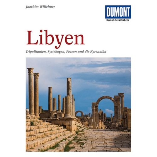 Joachim Willeitner - DuMont Kunst-Reiseführer Libyen