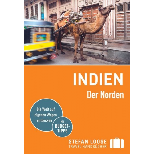 Nick Edwards Shafik Meghji Rachel Mills Marco Ferrarese Lotti Gross - Stefan Loose Reiseführer Indien, Der Norden