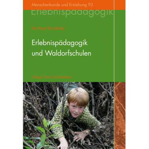 Michael Birnthaler - Erlebnispädagogik und Waldorfschulen