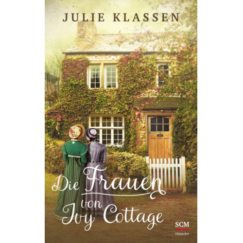 Julie Klassen - Die Frauen von Ivy Cottage