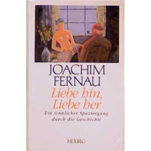 Joachim Fernau - Liebe hin, Liebe her