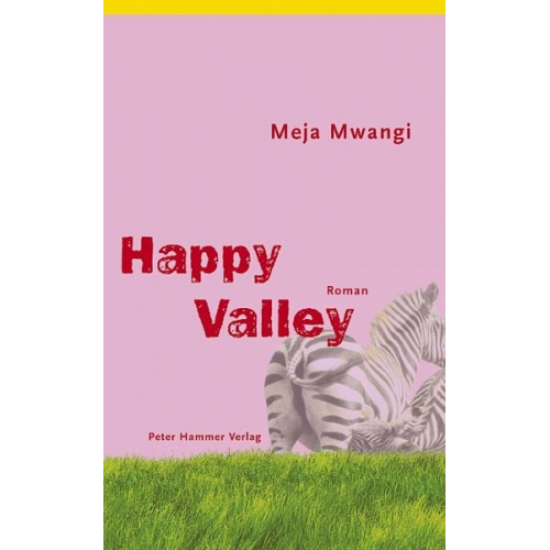 Meja Mwangi - Happy Valley