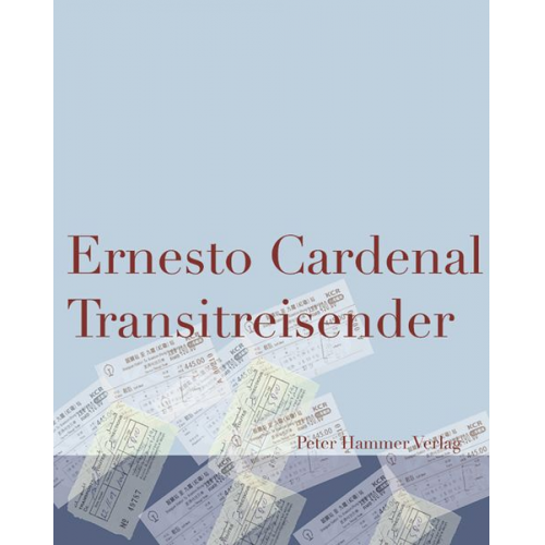 Ernesto Cardenal - Transitreisender