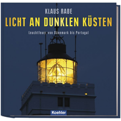 Klaus Rabe - Licht an dunklen Küsten