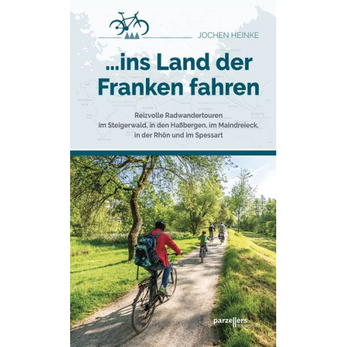 Jochen Heinke - ... ins Land der Franken fahren