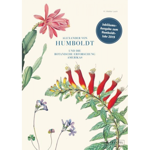 H. Walter Lack - Alexander von Humboldt und die botanische Erforschung Amerikas