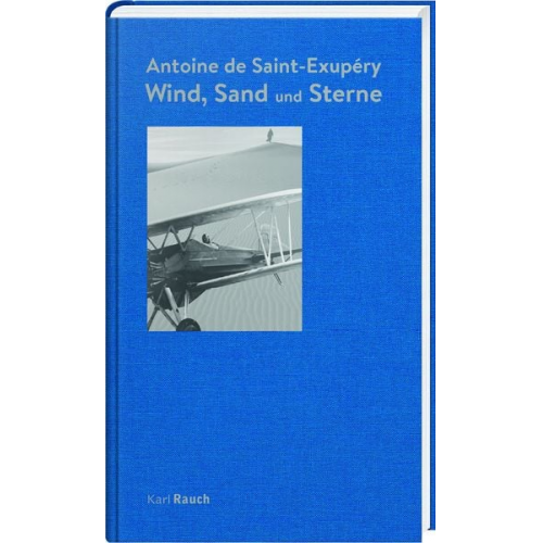 Antoine de Saint-Exupery - Wind, Sand und Sterne