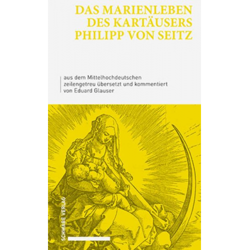 Das Marienleben des Kartäusers Philipp von Seitz