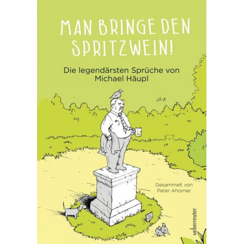 Michael Häupl - Man bringe den Spritzwein!