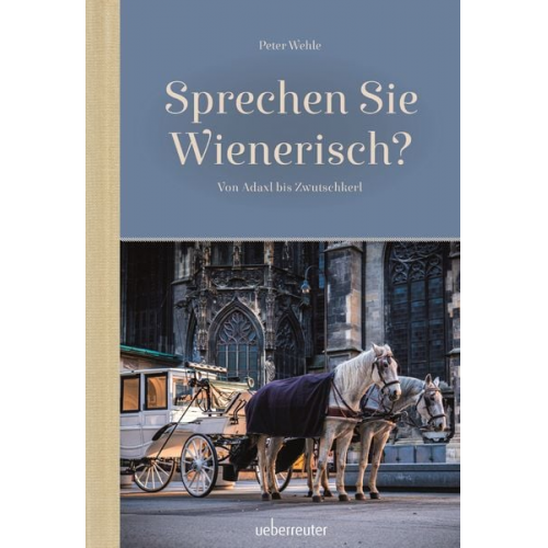 Peter Wehle - Sprechen Sie Wienerisch