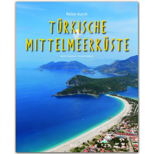 Georg Schwikart - Reise durch... Türkische Mittelmeerküste