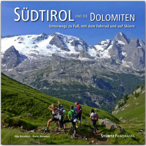 Karin Bernhart - Südtirol und die Dolomiten - Unterwegs zu Fuß, mit dem Fahrrad und auf Skiern