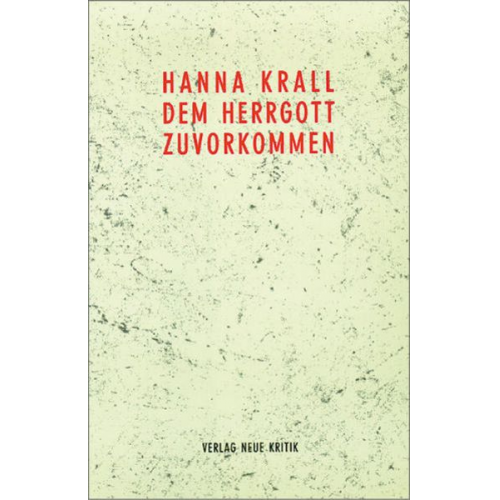 Hanna Krall - Dem Herrgott zuvorkommen