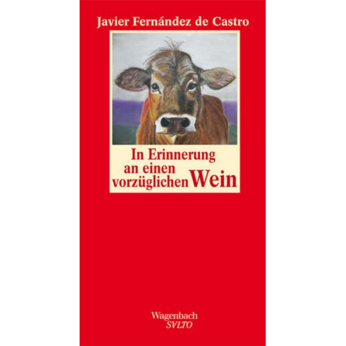 Javier Fernández de Castro - In Erinnerung an einen vorzüglichen Wein