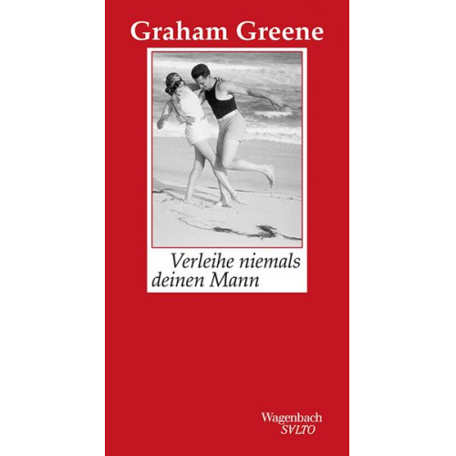 Graham Greene - Verleihe niemals deinen Mann