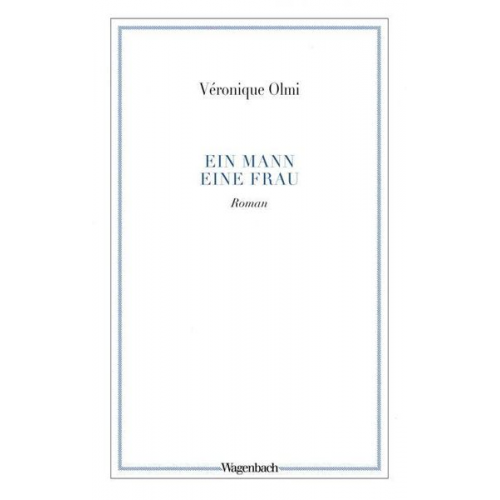 Veronique Olmi - Ein Mann ? eine Frau