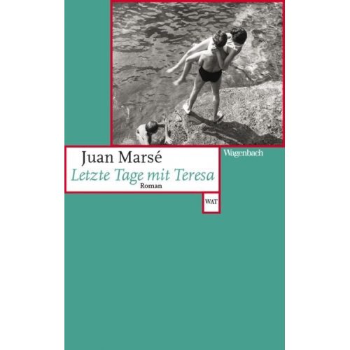 Juan Marsé - Letzte Tage mit Teresa