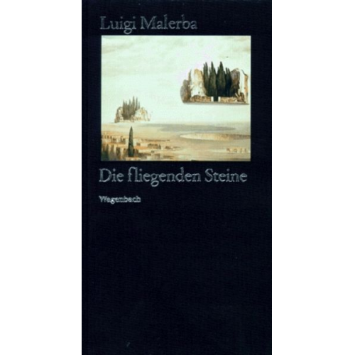 Luigi Malerba - Die fliegenden Steine