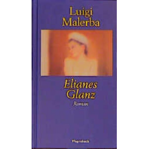 Luigi Malerba - Elianes Glanz