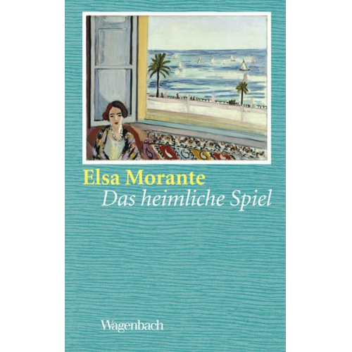 Elsa Morante - Das heimliche Spiel