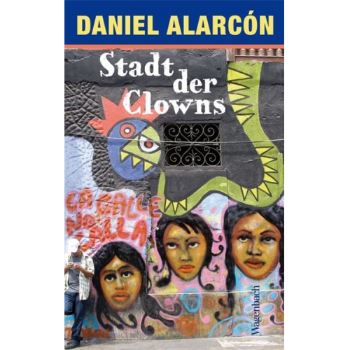 Daniel Alarcón - Stadt der Clowns