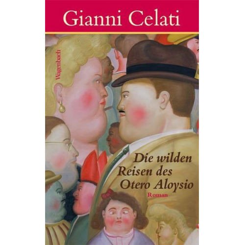 Gianni Celati - Die wilden Reisen des Otero Aloysio