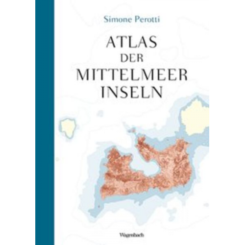 Simone Perotti - Atlas der Mittelmeerinseln