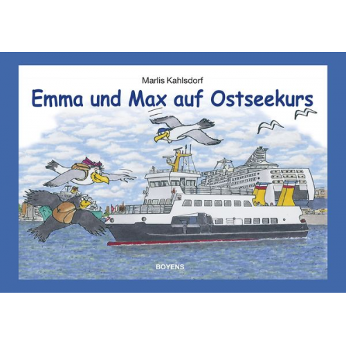 Marlis Kahlsdorf - Emma und Max auf Ostseekurs